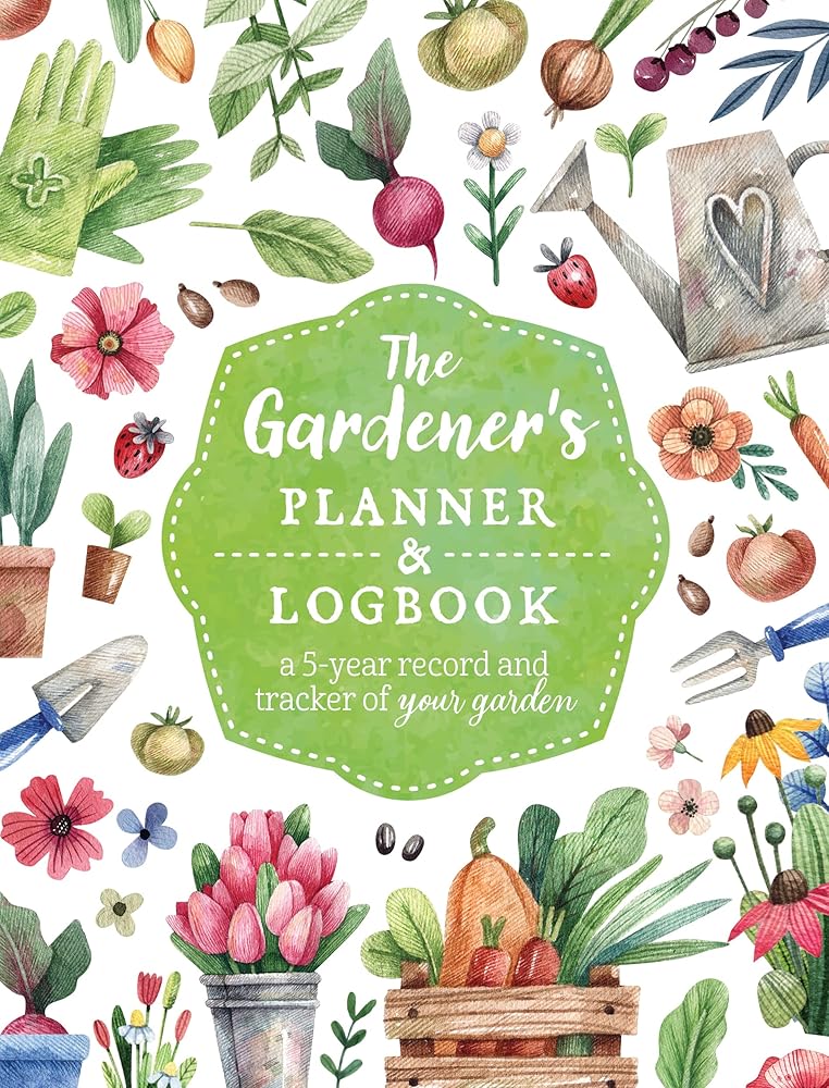 The Gardener's Planner and Logbook: A 5 - Year Record and Tracker of Your Garden (Guided Workbooks) - The Page and Prose Booksellers