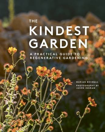 The Kindest Garden: A Practical Guide to Regenerative Gardening - The Page and Prose Booksellers
