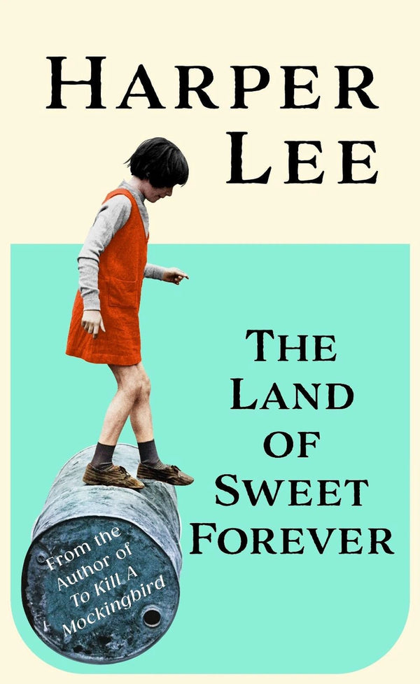 The Land of Sweet Forever - The Page and Prose Booksellers
