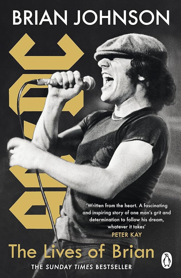 The Lives of Brian: The Sunday Times bestselling autobiography from legendary AC/DC frontman Brian Johnson - The Page and Prose Booksellers