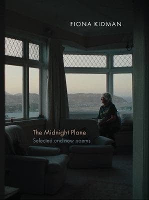 The Midnight Plane: Selected and New Poems - The Page and Prose Booksellers