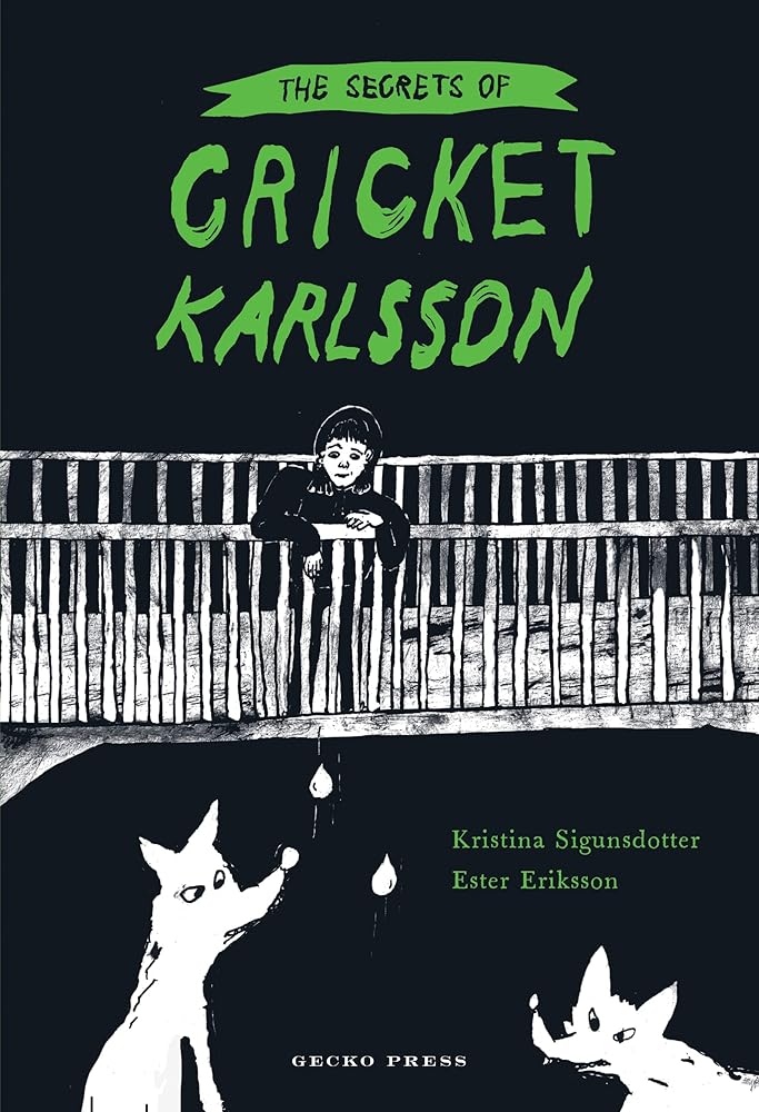 The Secrets of Cricket Karlsson - The Page and Prose Booksellers