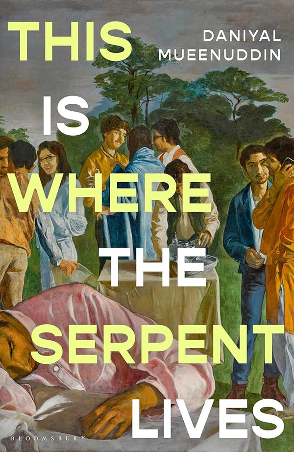 This is Where the Serpent Lives: Set to be a standout novel of 2026' (Guardian) from a prizewinning ‘literary magician’ (The Times) - The Page and Prose Booksellers