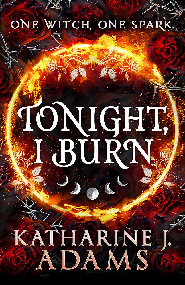 Tonight, I Burn: The Witches of Halstett Book 1 - The Page and Prose Booksellers