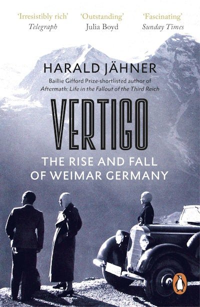 Vertigo: The Rise and Fall of Weimar Germany - The Page and Prose Booksellers
