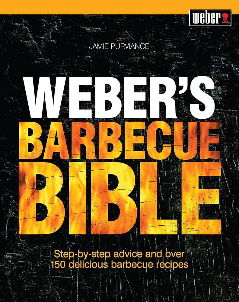 Weber's Barbecue Bible - The Page and Prose Booksellers