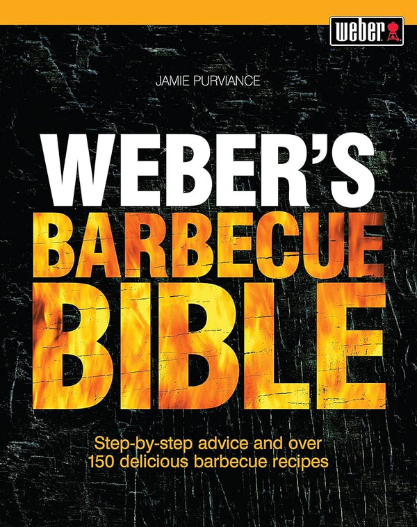 Weber's Barbecue Bible - The Page and Prose Booksellers