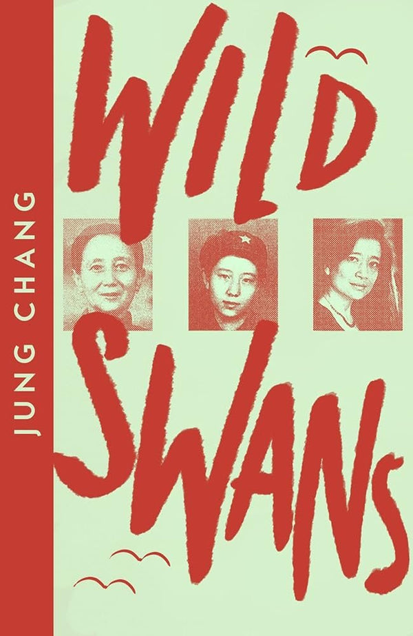 Wild Swans: Three Daughters of China - The Page and Prose Booksellers